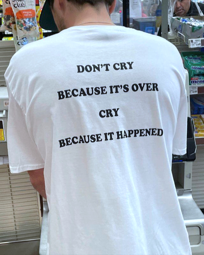 Free Shipping-DON'T CRY BECAUSE IT'S OVER TEE