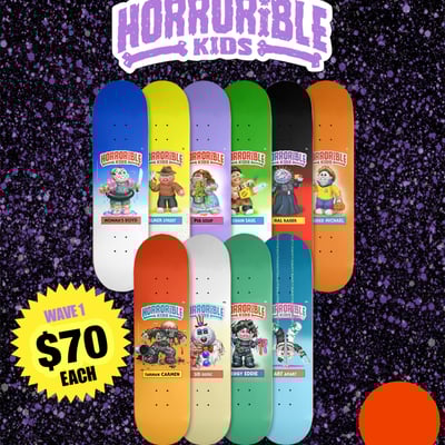 Horrorible kids - wave 1 skateboards 