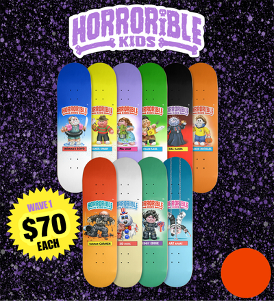 Horrorible Kids - WAVE 1 Skateboards 