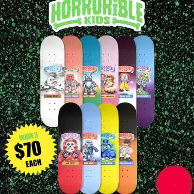 Horrorible kids - wave 3 skateboards 