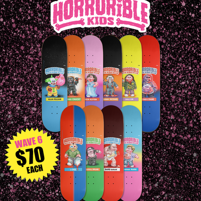Horrorible kids - wave 6 skateboards 