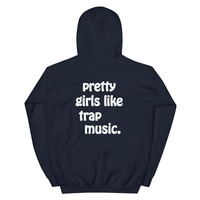 Free Shipping-PRETTY GIRLS LIKE TRAP MUSIC HOODIE - Thumbnail 2