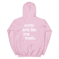 Free Shipping-PRETTY GIRLS LIKE TRAP MUSIC HOODIE - Thumbnail 4