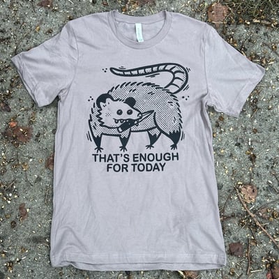 That's enough t-shirt 