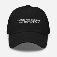 Free Shipping-HATERS ARE CLOSER THAN THEY APPEAR CAP - Thumbnail 1