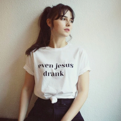 Even Jesus Drank T Shirt in White
