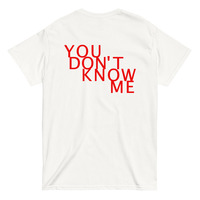 Free Shipping-YOU DON'T KNOW ME TEE - Thumbnail 1