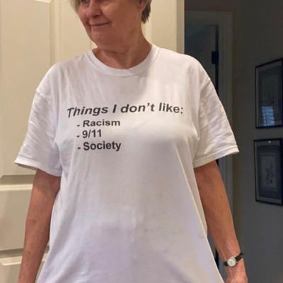 Things I dont like Racism 9/11 Society T Shirt in White