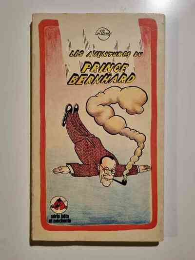 "Les Adventures Du Prince Bernhard"