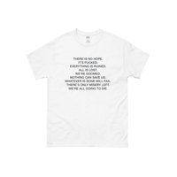 There is No Hope T Shirt in White - Thumbnail 1