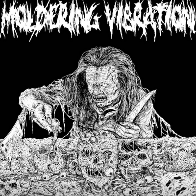 Moldering Vibration - Moldering Vibration
