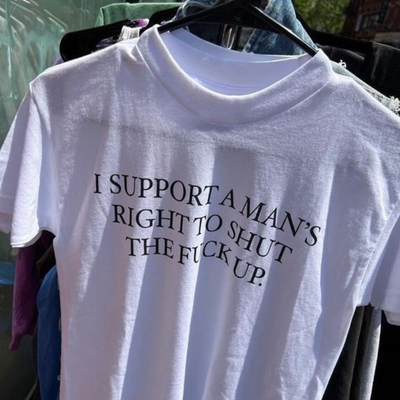 I Support A Man's Right To Shut The F*ck Up Unisex Cotton Tee in White