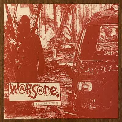 Warsore / i.r.f. - suicide bomber / wreck 7”