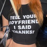 TELL YOUR BOYFRIEND I SAID THANKS TOP - Thumbnail 3