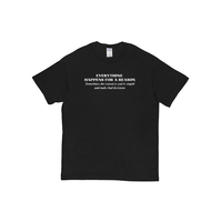 Everything Happens For A Reason T Shirt in Black - Thumbnail 1