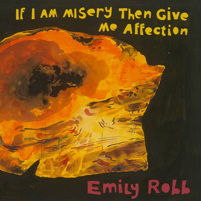 Emily robb "if i am misery then give me affection" lp - Thumbnail 2