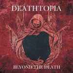 DEATHTOPIA "  Beyond The Death" CD