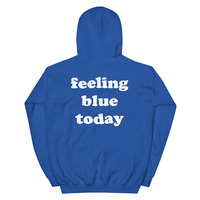 Free Shipping-FEELING BLUE TODAY HOODIE - Thumbnail 4