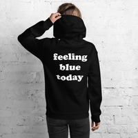 Free Shipping-FEELING BLUE TODAY HOODIE - Thumbnail 6
