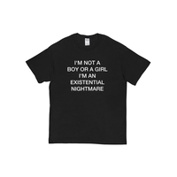 I'm not a Boy or a Girl I'm an existential Nightmare T Shirt in Black - Thumbnail 1