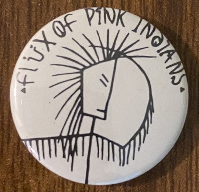 FLUX OF PINK INDIANS 1” VINTAGE BUTTON 