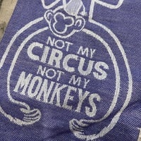 Dish Towel no my circus not my monkeys - Thumbnail 2