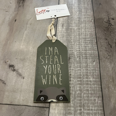  wine tag - steal your wine