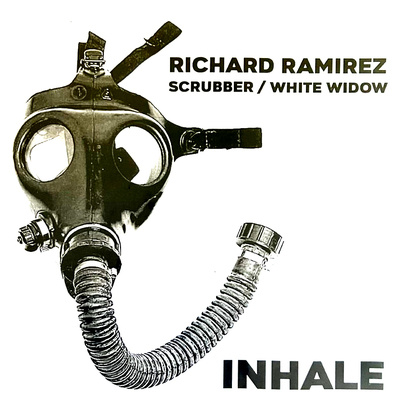 Richard Ramirez & Scrubber & White Widow 'Inhale' 10"