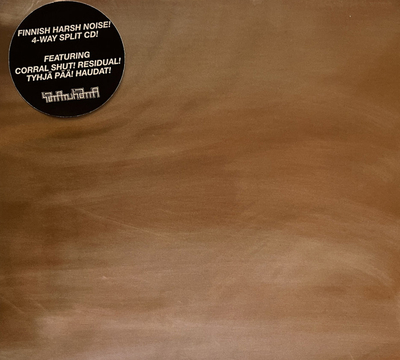 Corral Shut & Residual & Tyhjä Pää & Haudat CD