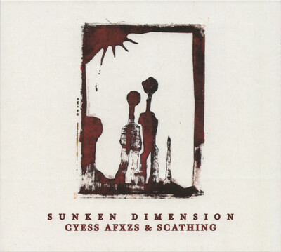 Cyess Afxzs & Scathing 'Sunken Dimension' CD