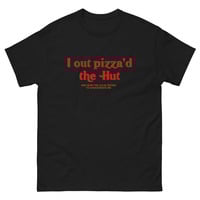 Free Shipping-I OUTPIZZAD THE HUT AND NOW THE CIA IS TRYING TO ASSASSINATE ME TEE - Thumbnail 2