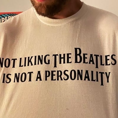 Not liking the beatles is not a personality t-shirt in white - Thumbnail 2