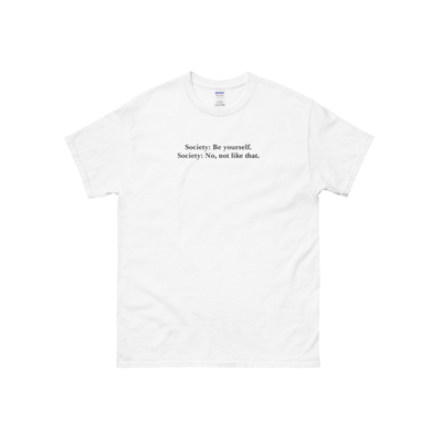Be yourself t shirt in white