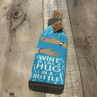 Wine Is like a Hug in a bottle- Wine Bottle Sleeves - Thumbnail 1