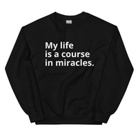 Miracles Sweatshirt {White Font] - Thumbnail 1