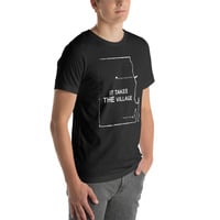 It Takes THE Village Unisex t-shirt - Thumbnail 3