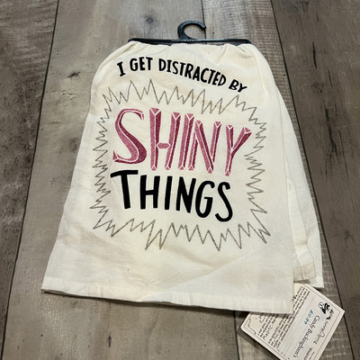 I get distracted by shiny things-  tea towel
