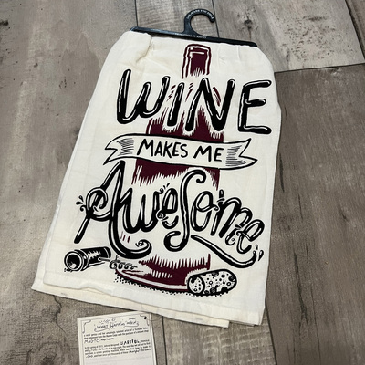 Wine makes me awesome-  tea towel
