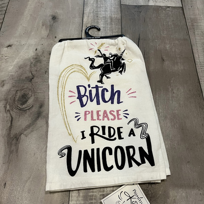 B*tch please- i ride a unicorn- tea towel