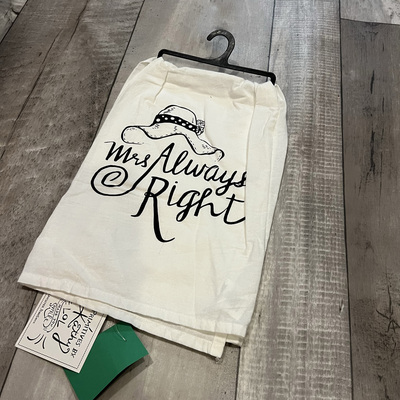 Mr. right, mrs. always right- tea towel