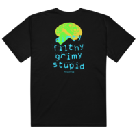 DIRTY FILTHY GRIMY STUPID TEE - Thumbnail 3
