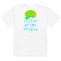 DIRTY FILTHY GRIMY STUPID TEE - Thumbnail 1