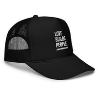 Love Builds People Foam trucker hat - Thumbnail 2