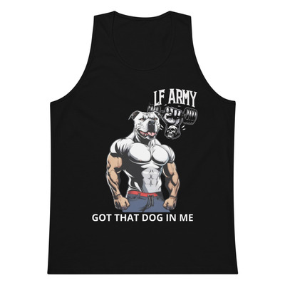 "Got that dog in me" premium tank top