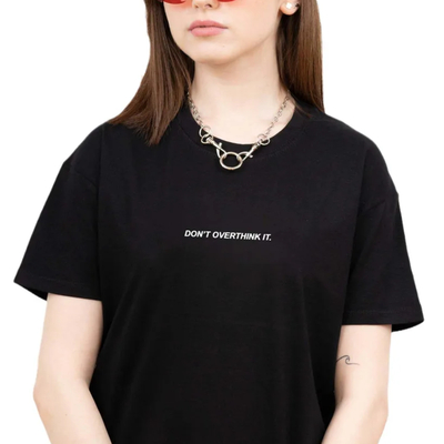 DON'T OVERTHINK IT T SHIRT IN BLACK
