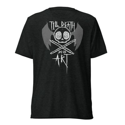 Till death do us art - unisex tri-blend