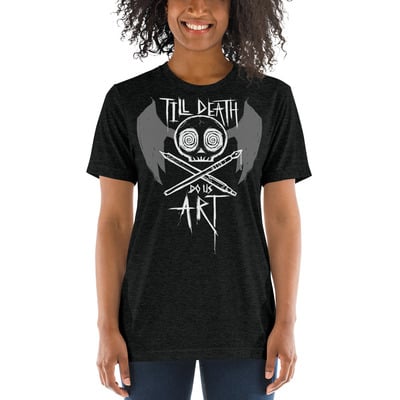 Till death do us art - unisex tri-blend