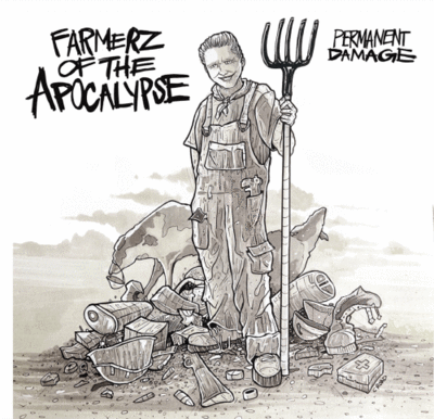 CD: Farmers Of The Apocalypse "Permanent Damage"