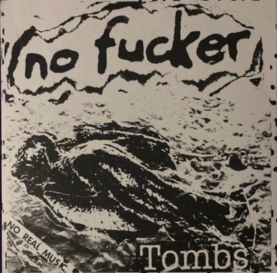 No Fucker - Tombs ep