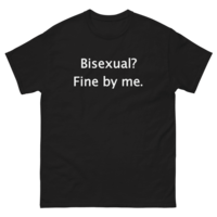 Free Shipping-BISEXUAL? FINE FOR ME TEE - Thumbnail 3